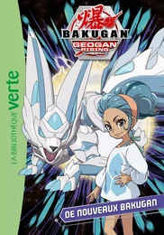 Bakugan 09 - De nouveaux Bakugan