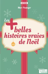 Les plus belles histoires vraies de Noël