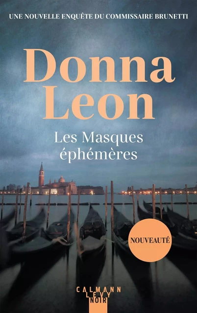 Les Masques éphémères - Donna Leon - Calmann-Lévy