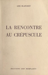 La rencontre au crépuscule