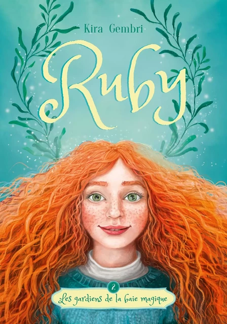 Ruby - tome 2 - Les gardiens de la crique magique - Kira Gembri - Hachette Romans