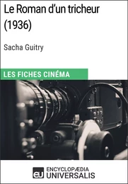 Le Roman d'un tricheur de Sacha Guitry