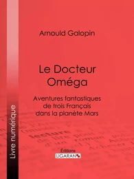 Le Docteur Oméga