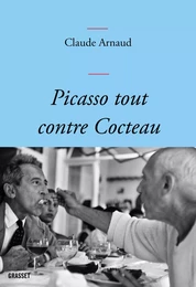 Picasso tout contre Cocteau