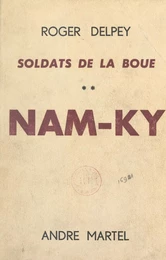 Soldats de la boue (2). Nam-Ky