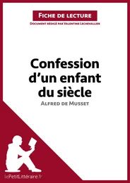 Confession d'un enfant du siècle d'Alfred de Musset (Fiche de lecture)