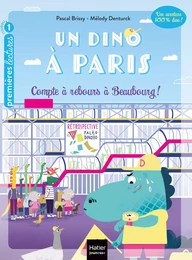 Un dino à Paris  - Compte à rebours à Beaubourg - 5-6 ans GS/CP