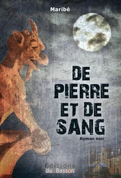 De pierre et de sang