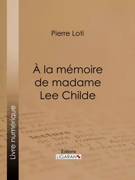 A la mémoire de madame Lee Childe