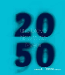 2050 Une brève Histoire de l'avenir