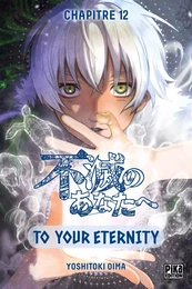 To Your Eternity Chapitre 012