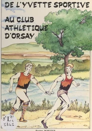 De "l'Yvette sportive" au "Club athlétique d'Orsay"