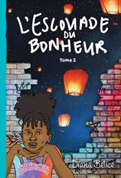 L’Escouade du bonheur - tome 2