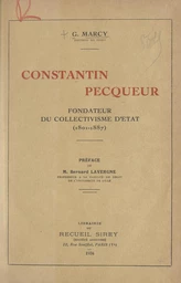 Constantin Pecqueur, fondateur du collectivisme d'État (1801-1887)