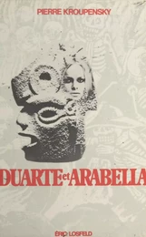 Duarté et Arabella