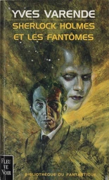 Sherlock Holmes et les fantômes