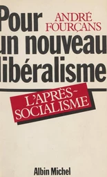 Pour un nouveau libéralisme