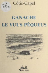 Ganache, le vuus pêqueus