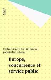 Europe, concurrence et service public