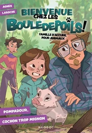 Bienvenue chez les Bouledepoils ! Pompadour, cochon trop mignon