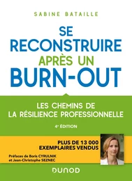 Se reconstruire après un burn-out - 4e éd.