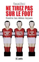 Ne tirez pas sur le foot