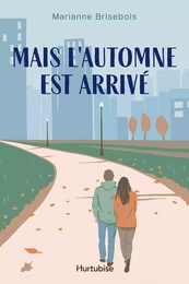 Mais l'automne est arrivé