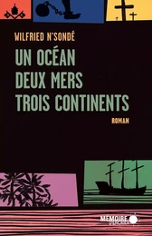 Un océan, deux mers, trois continents