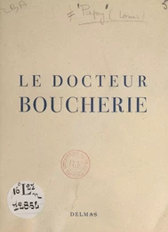 Le Docteur Boucherie