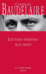 Lettres inédites aux siens