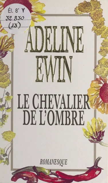 Le chevalier de l'ombre - Adeline Ewin - Fleuve éditions (réédition numérique FeniXX)