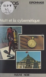 Matt et la cybernétique