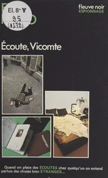 Écoute, Vicomte