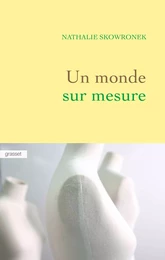 Un monde sur mesure