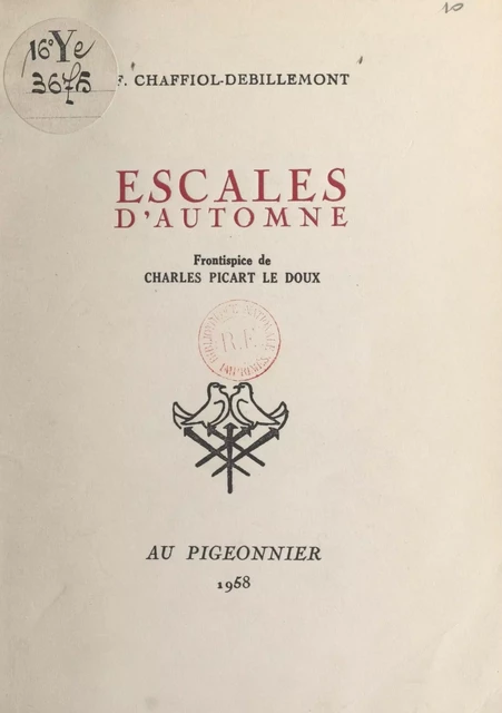 Escales d'automne - Fernand Chaffiol-Debillemont - FeniXX réédition numérique