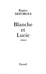 Blanche et Lucie