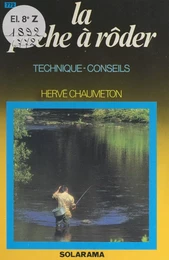 La pêche à rôder