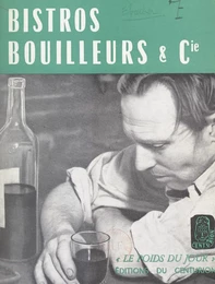 Bistros, bouilleurs & Cie