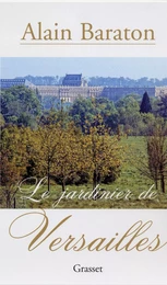 Le jardinier de Versailles