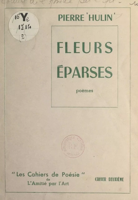 Fleurs éparses - Pierre Hulin - FeniXX réédition numérique