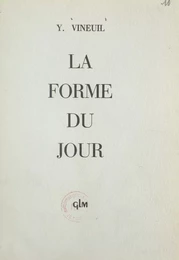 La forme du jour