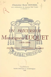 Un précurseur, Monseigneur Luquet (1810-1858), des Missions étrangères de Paris