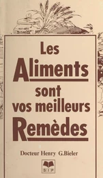 Les aliments sont vos meilleurs remèdes