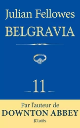 Feuilleton Belgravia épisode 11