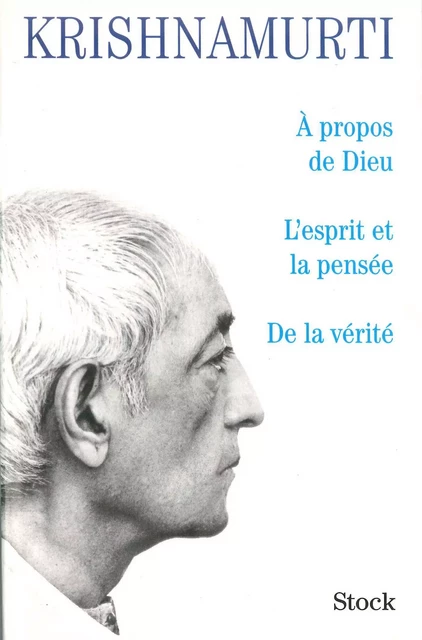 A propos de dieu/L'esprit et la pensée/De la vérité - Jiddu Krishnamurti - Stock