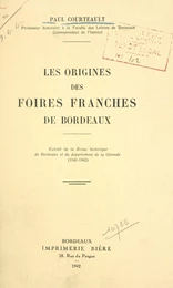 Les origines des foires franches de Bordeaux