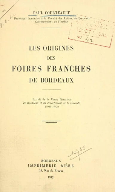 Les origines des foires franches de Bordeaux - Paul Courteault - FeniXX réédition numérique