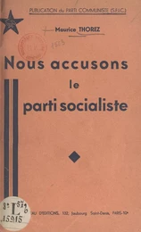 Nous accusons le Parti socialiste