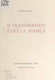 Si transparente était la source