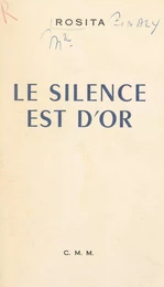 Le silence est d'or